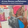 Epistolary Autoethnographies
on Loss, Memory, and Resolution (International Congress of Qualitative
Inquiry (ICQI) Foundations and Futures in Qualitative Inquiry) (EPUB)
