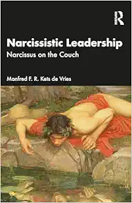 Narcissistic Leadership (EPUB) Narcissistic Leadership (EPUB)