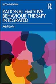 Rational Emotive Behaviour Therapy Integrated, 2nd Edition (EPUB) Rational Emotive Behaviour Therapy Integrated, 2nd Edition (EPUB)