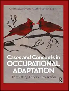 Cases and Concepts in Occupational Adaptation: Translating Theory into Action (PDF)
