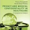Privacy and Medical Confidentiality in Healthcare: A Comparative Analysis (Global Perspectives on Medical Law series) (PDF) Privacy and Medical Confidentiality in Healthcare: A Comparative Analysis (Global Perspectives on Medical Law series) (PDF)