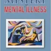 The Mystery of Mental Illness (EPUB) The Mystery of Mental Illness (EPUB)