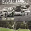 First Manned Rocket Launch: Then and Now (EPUB)