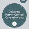 Delivering Person-Centred Care in Nursing (Transforming Nursing Practice Series), 3rd Edition (EPUB)