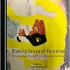 Making Sense of Paranoia: Personal, Political and Professional Perspectives (PDF)