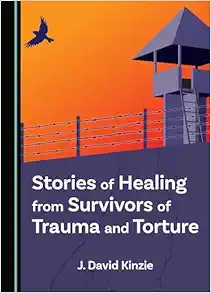 Stories of Healing from Survivors of Trauma and Torture (PDF)