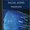 The Mechanism of Facial Aging (PDF)