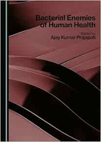 Bacterial Enemies of Human Health (PDF)