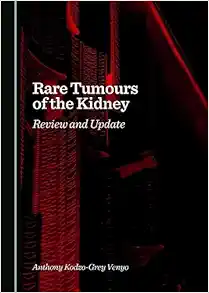 Rare Tumours of the Kidney: Review and Update (PDF)