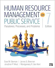 Human Resource Management in Public Service: Paradoxes, Processes, and Problems, 7th Edition (PDF)