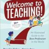 Welcome to Teaching!: An Illustrated Guide to the Best Profession in the World (PDF)