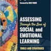 Assessing Through the Lens of Social and Emotional Learning: Tools and Strategies (PDF)