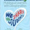 Collaboration for Multilingual Learners With Exceptionalities: We Share the Students (PDF) Collaboration for Multilingual Learners With Exceptionalities: We Share the Students (PDF)