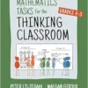 Mathematics Tasks for the Thinking Classroom, Grades K-5 (Corwin Mathematics Series) (PDF)