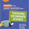 Answers to Your Biggest Questions About Teaching Secondary Science: Five to Thrive [series] (PDF)