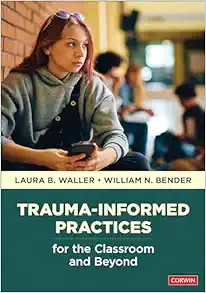 Trauma-Informed Practices for the Classroom and Beyond (PDF)