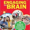 Engaging the Brain: 20 Unforgettable Strategies for Growing Dendrites and Accelerating Learning, 4th Edition (PDF)
