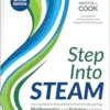 Step Into STEAM, Grades PreK-5: Your Standards-Based Action Plan for Deepening Mathematics and Science Learning, 2nd Edition (PDF)