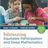 Interweaving Equitable Participation and Deep Mathematics: Building Community in the Elementary Classroom (Corwin Mathematics Series) (PDF)