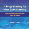 R Programming for Mass Spectrometry: Effective and Reproducible Data Analysis (PDF)
