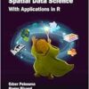 Spatial Data Science: With Applications in R (Chapman & Hall/CRC The R Series) (EPUB)