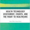 Health Technology Assessment, Courts and the Right to Healthcare (PDF)