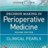 Decision Making in Perioperative Medicine: Clinical Pearls, 2nd Edition (PDF)