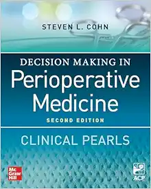 Decision Making in Perioperative Medicine: Clinical Pearls, 2nd Edition (EPUB)