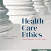 Health Care Ethics: Critical Issues for the 21st Century, 5th Edition (PDF) Health Care Ethics: Critical Issues for the 21st Century, 5th Edition (PDF)