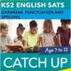 English SATs Catch Up Grammar, Punctuation and Spelling: York Notes for KS2 (PDF)