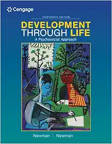 Development Through Life: A Psychosocial Approach – Standalone Book, 13th Edition (PDF) Development Through Life: A Psychosocial Approach – Standalone Book, 13th Edition (PDF)