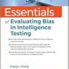 Essentials of Evaluating Bias in Intelligence Testing (Essentials of Psychological Assessment) (PDF)