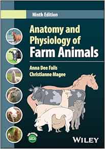 Anatomy and Physiology of Farm Animals, 9th Edition (PDF)