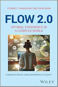 Flow 2.0: Optimal Experience in a Complex World. Honoring Mihaly Csikszentmihalyi’s Legacy (Positive Psychology and Well-Being) (EPUB)