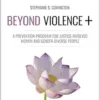 Beyond Violence+: A Prevention Program for Justice-Involved Women and Gender-Diverse People, Facilitator’s Guide, 2nd Edition (EPUB)