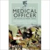 The Life of a Medical Officer in WWI: The Experiences of Captain Harry Gordon Parker (PDF)