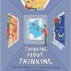 Thinking About Thinking: Impossible Thoughts and Complicated Feelings (EPUB)