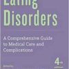 Eating Disorders: A Comprehensive Guide to Medical Care and Complications (EPUB)