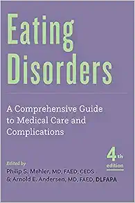 Eating Disorders: A Comprehensive Guide to Medical Care and Complications (PDF )