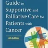 Comprehensive Guide to Supportive and Palliative Care for Patients with Cancer (EPUB)