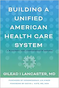 Building a Unified American Health Care System: A Blueprint for Comprehensive Reform (PDF)