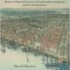 Lazaretto: How Philadelphia Used an Unpopular Quarantine Based on Disputed Science to Accommodate Immigrants and Prevent Epidemics (EPUB)
