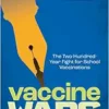 Vaccine Wars: The Two-Hundred-Year Fight for School Vaccinations (EPUB)