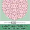 Harnessing Complexity for Better Outcomes in Public and Non-profit Services (PDF)
