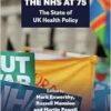 The NHS at 75: The State of UK Health Policy (PDF)