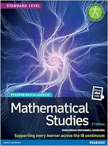 Pearson Baccalaureate Mathematical Studies Standard Level, 2nd Edition (PDF)