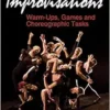 Dance Improvisations: Warm-Ups, Games and Choreographic Tasks (EPUB)