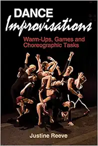 Dance Improvisations: Warm-Ups, Games and Choreographic Tasks (EPUB)