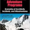Risk Management in Outdoor and Adventure Programs: Scenarios of Accidents, Incidents, and Misadventures (PDF)
