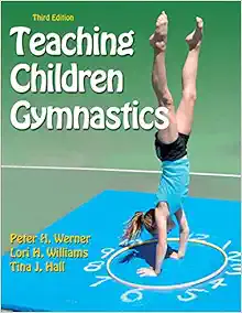 Teaching Children Gymnastics, 3rd Edition (PDF)